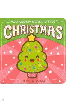 Купить You Are My Merry Little Christmas, Scholastic Inc., Первые книги малыша на английском языке