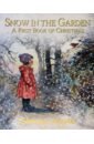 Hughes Shirley Snow in the Garden. A First Book of Christmas glenn hughes glenn hughes songs in the key of rock 2 lp