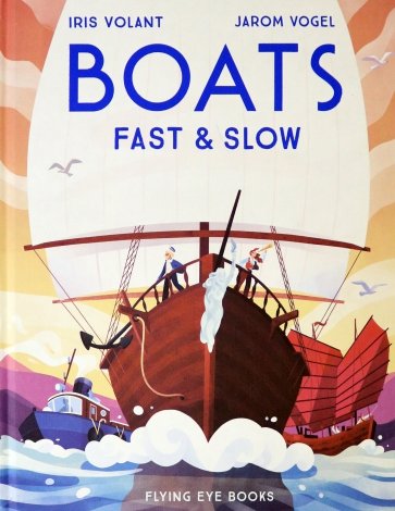 Boats. Fast & Slow