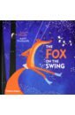 Daciute Evelina Fox on Swing thomas isabel fox a circle of life story