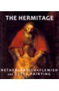 The Hermitage. Netherlandish, Flemish, Dutch Painting impressonists and post impressionists the hermitage