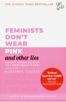 Feminists Don t Wear Pink (and other lies)