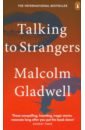 цена Gladwell Malcolm Talking to Strangers