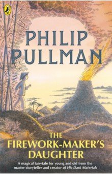 Обложка книги The Firework-Maker's Daughter, Pullman Philip
