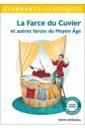 цена La Farce du Cuvier et autres farces du Moyen Age