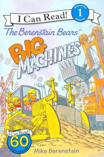 The Berenstain Bears' Big Machines