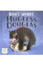 Melling David Don't Worry, Hugless Douglas melling david my first hugless douglas activity book