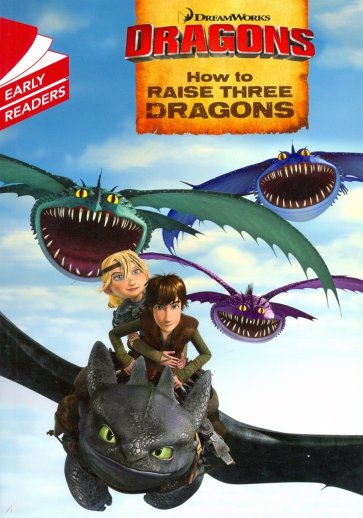 How to Raise Three Dragons