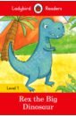 Rex the Big Dinosaur. Level 1 teaching english as a second or foreign language