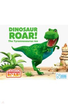 Dinosaur Roar! The Tyrannosaurus Rex