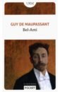 maupassant g bel ami милый друг на франц яз Maupassant Guy de Bel-Ami