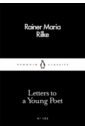 Rilke Rainer Maria Letters to a Young Poet rilke rainer maria selected poems