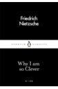 Nietzsche Friedrich Wilhelm Why I Am so Clever dorothy koomson wildflowers a story from the collection i am heathcliff