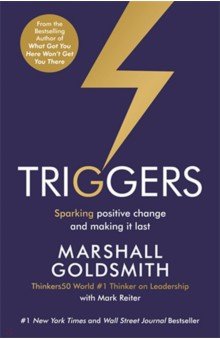 Triggers. Sparking Positive Change and Making It Last Profile Books