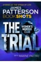 Patterson James Women’s Murder Club. The Trial