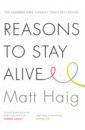 Haig Matt Reasons To Stay Alive