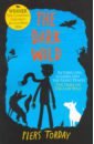 Torday Piers The Dark Wild hoare ben wild city meet the animals who share our city spaces