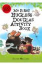 Фото - Melling David My First Hugless Douglas activity book douglas gray buying and selling a home for canadians for dummies