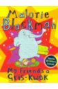 Blackman Malorie My Friend's A Gris Kwok edwards dorothy my naughty little sister
