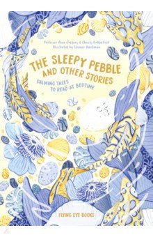 

The Sleepy Pebble and Other Stories