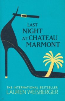 Weisberger Lauren - Last Night at Chateau Marmont