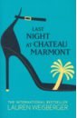Weisberger Lauren Last Night at Chateau Marmont