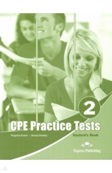 CPE Practice Tests For The Revised CPE 2. Student's book Express Publishing