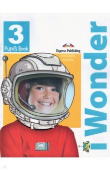 Dooley Jenny, Obee Bob - I-wonder 3. Pupil's book. Учебник