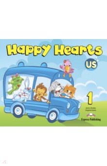 Dooley Jenny, Эванс Вирджиния - Happy Hearts US. 1. Pupil's Book