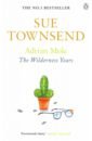Townsend Sue Adrian Mole. The Wilderness Years townsend sue adrian mole the prostrate years