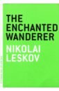 Leskov Nikolai The Enchanted Wanderer patrick hoffman every man a menace