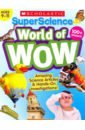 None SuperScience World of WOW (Ages 9-11) Workbook