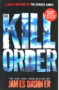 цена Dashner James The Kill Order