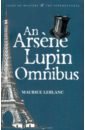 Leblanc Maurice An Arsene Lupin Omnibus adventures of a gentleman thief 8 arsene lupin stories box set