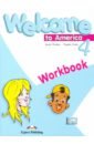 Dooley Jenny, Эванс Вирджиния Welcome To America 4 Workbook hutchinson tom hotline new elementary student s book