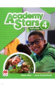 Academy Stars. Level 4. Pupil s Book