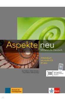 Koithan Ute, Schmitz Helen, Sieber Tanja - Aspekte NEU B1 plus  Arbeitsbuch (+CD)