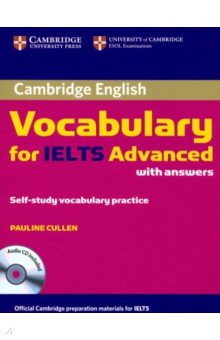 Cullen Pauline - Vocabulary for IELTS Advanced with Answers. C1-C2. Band Store of 6.5 (+CD)