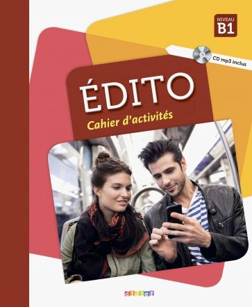 Edito B1 - Cahier + CD