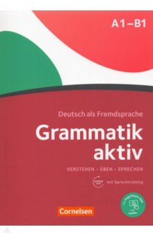 Обложка книги Grammatik aktiv. Deutsch als Fremdsprache. A1-B1, Jin Friederike