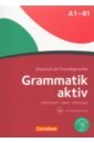 Grammatik aktiv. Deutsch als Fremdsprache. A1-B1 - Jin Friederike