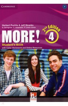 Обложка книги More! 2nd Edition. Level 4. Student's Book + Cyber Homework + Online Resources, Puchta Herbert, Stranks Jeff