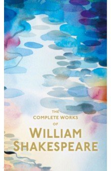 The Complete Works of William Shakespeare (Shakespeare William)