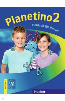 Kopp Gabriele, Alberti Josef, Buttner Siegfried - Planetino 2. A1. Deutsch fur Kinder, LB