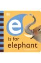 E is for Elephant wild reads elephants