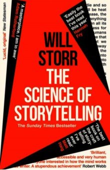 The Science of Storytelling. Why Stories Make Us Human, and How to Tell Them Better Harper Collins UK - фото 1