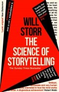 The Science of Storytelling. Why Stories Make Us Human, and How to Tell Them Better