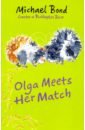 цена Bond Michael Olga Meets Her Match