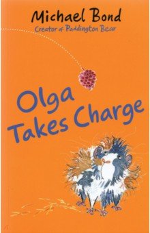 Обложка книги Olga Takes Charge, Bond Michael