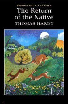 Hardy Thomas - The Return of the Native